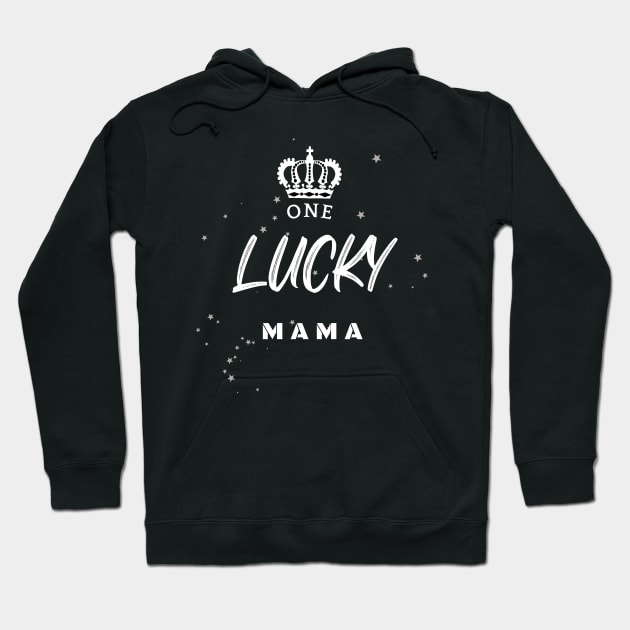 One Lucky Mama Hoodie by MikeMeineArts